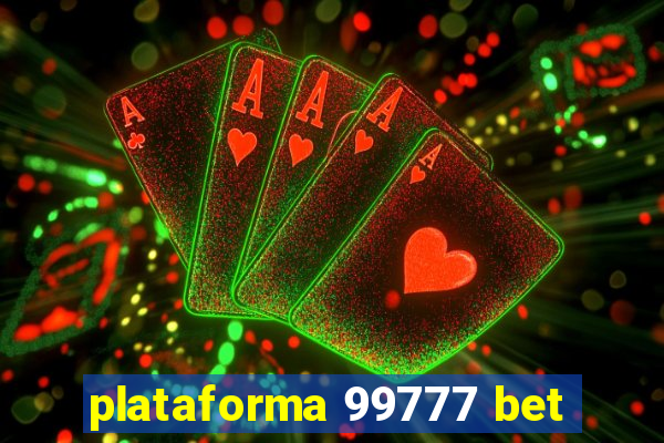 plataforma 99777 bet